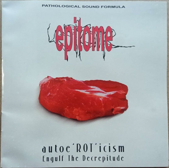 EPITOME : Autoe’ROT’icism/Engulf The Decrepitude - 2015 (Press 2020) LP