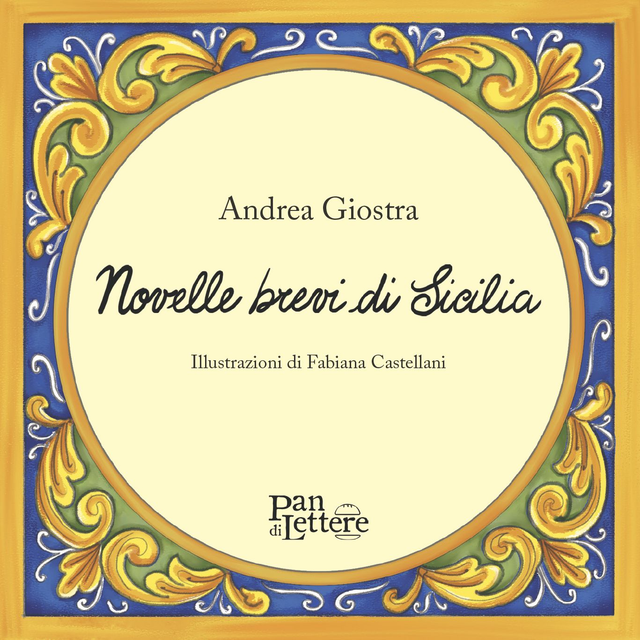 Andrea Giostra - Novelle brevi di Sicilia