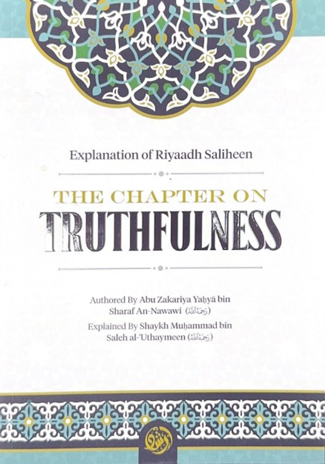 Explanation of Riyadus-Saliheen The chapter on truthfulness