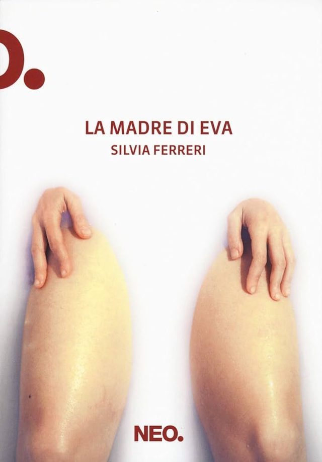 Ferreri Silvia - La madre di Eva