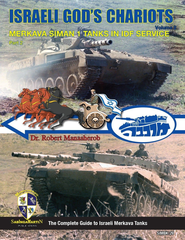 SabIngaMartin SIMBK-28 - Israeli God's Chariots Merkava Siman 1 Tanks in IDF Service - Part 2