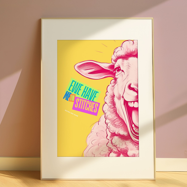 "Ewe Have Me In Stitches" Print