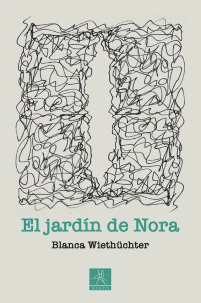 El jardín de Nora - Blanca Wiethüchter