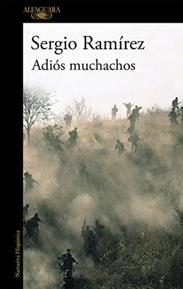 Adiós muchachos: Una memoria de la revolución sandinista - Sergio Ramírez