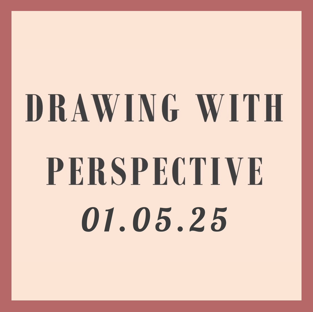 Drawing With Perspective Workshop 01.05.25