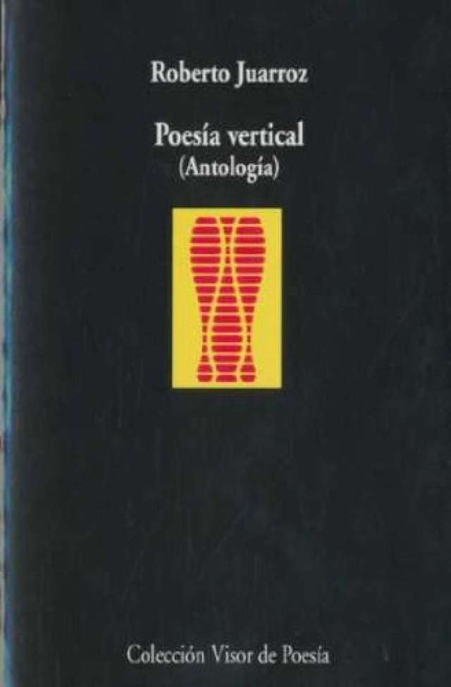 Poesía vertical: (Antología) - Roberto Juarroz