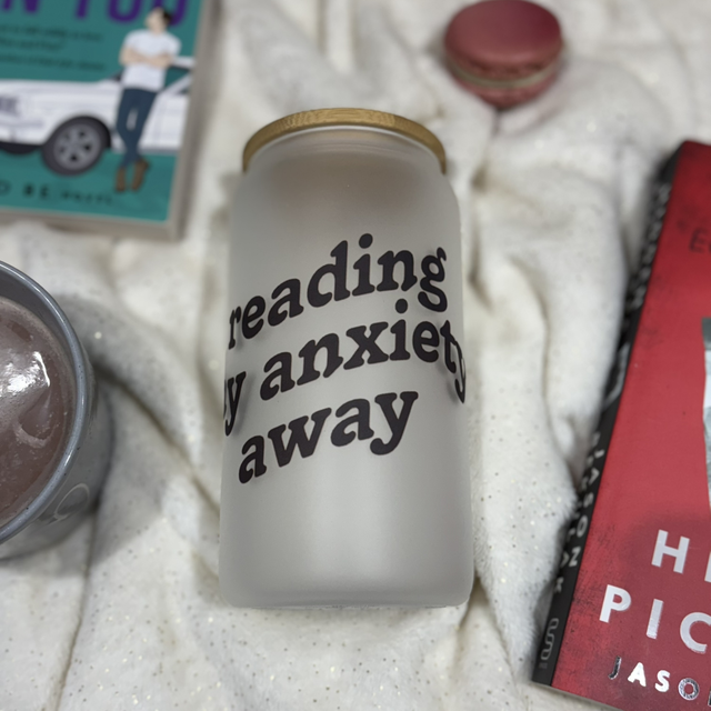 Reading my anxiety away - Sublimated Glass Can with Bamboo Lid and Straw