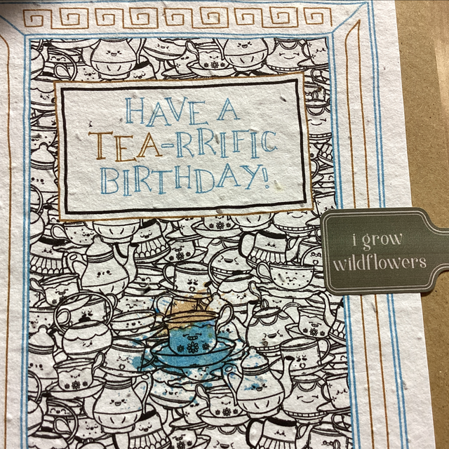 Seed Card Have A Tea-rrific Birthday