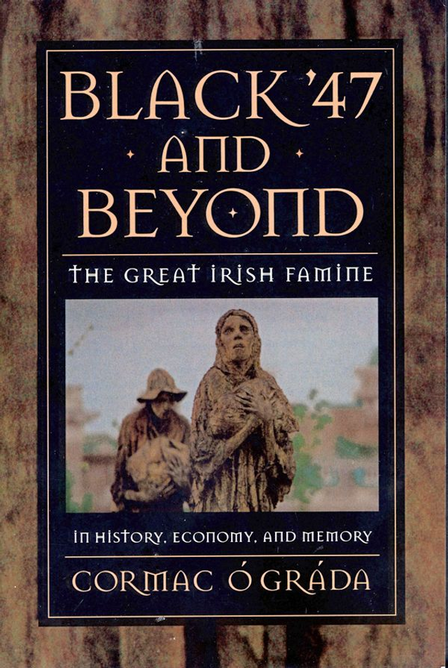 Black '47 and Beyond by Cormac O'Grada