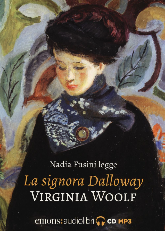 Woolf Virginia - La signora Dalloway letto da Nadia Fusini. Sudiolibro 