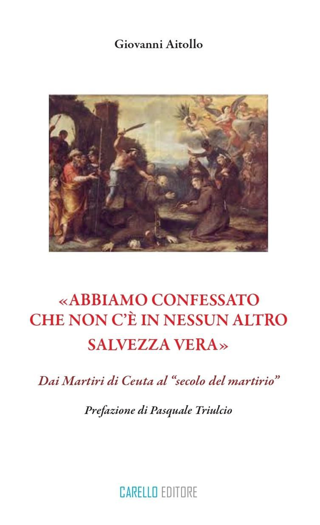«ABBIAMO CONFESSATO CHE NON C’È IN NESSUN ALTRO SALVEZZA VERA»