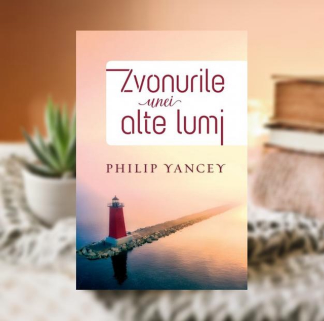 Zvonurile unei alte lumi - Philip Yancey