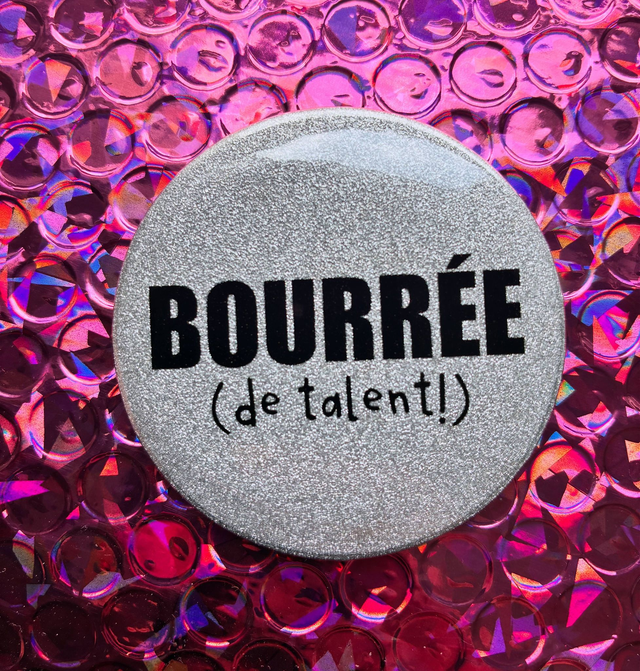 Badge bourrée (de talent!)