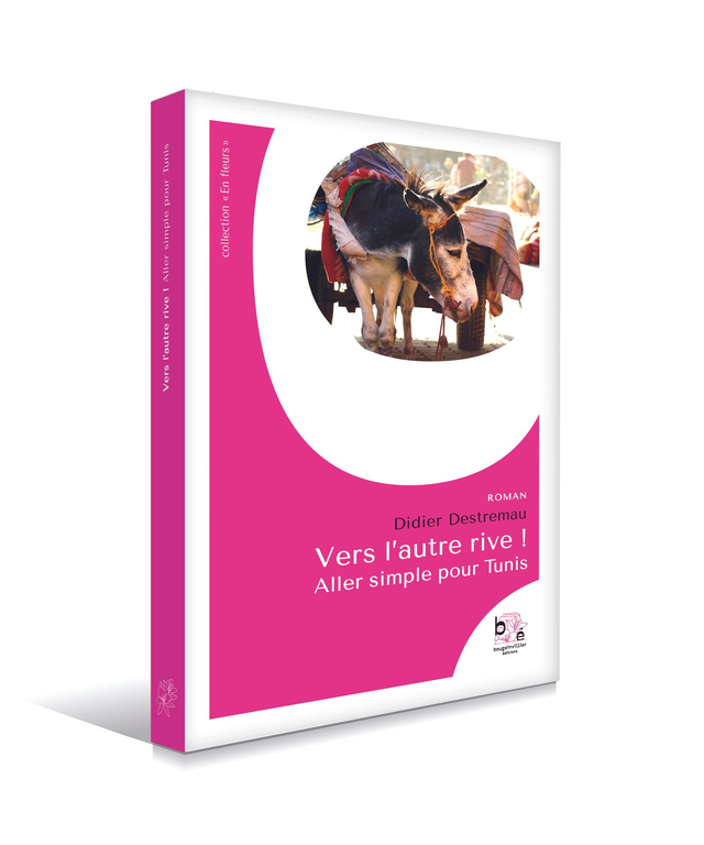 Vers l'autre rive ! Aller simple pour Tunis