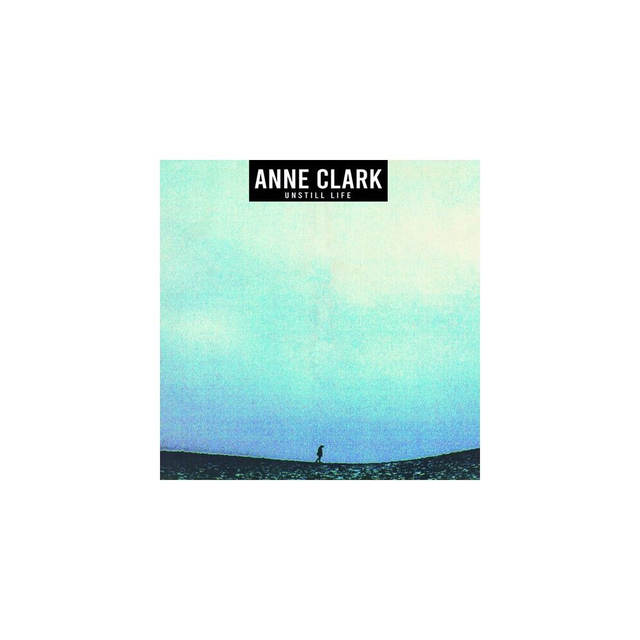 Anne Clark Unstill Life (Vinyl)