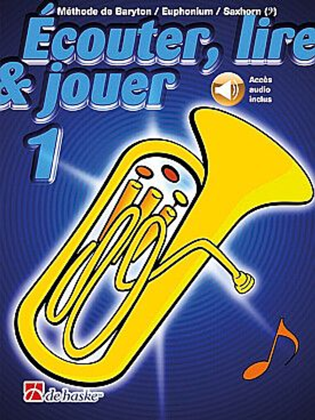 ÉCOUTER, LIRE ET JOUER baryton, euphonium ou saxhorn - Méthode Vol. 1 clé de fa, avec support audio