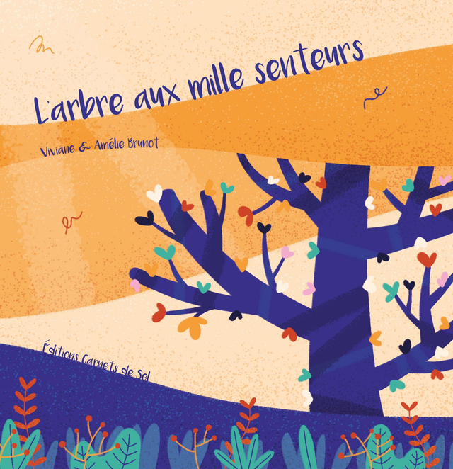L'arbre au mille senteurs