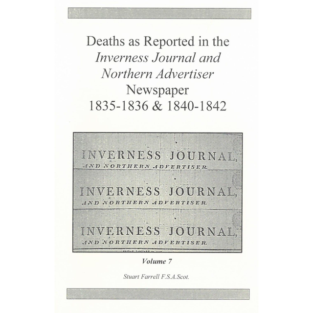 Deaths as Reported in the Inverness Journal &amp; Northern Advertiser News  1835-1836 and 1840-1842