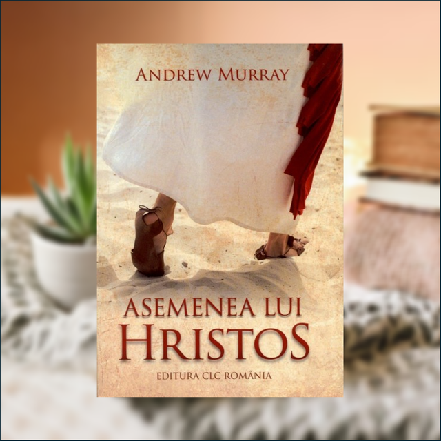 Asemenea lui Hristos - Andrew Murray