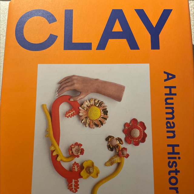 Clay A Human History Jennifer Lucy Allan