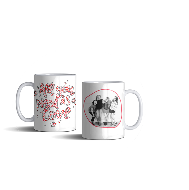 Mug Photo All You Need is Love