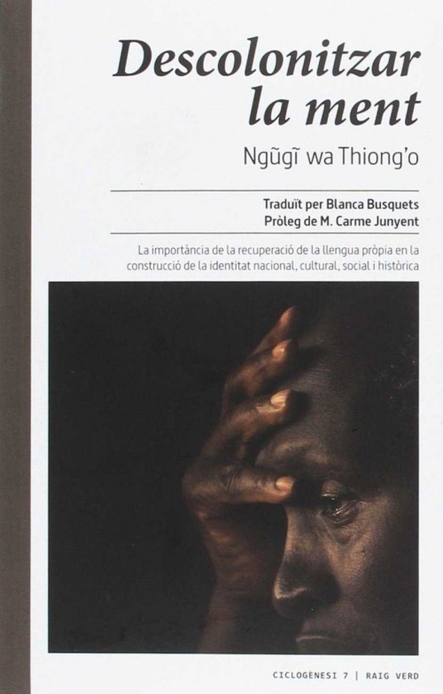 Descolonitzar la ment - Ngũgĩ wa Thiong'o