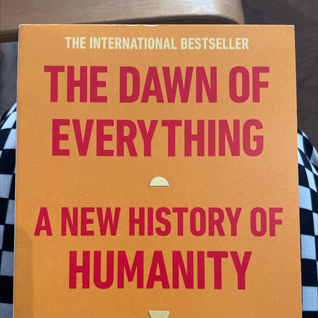 The Dawn Of Everything David Graeber