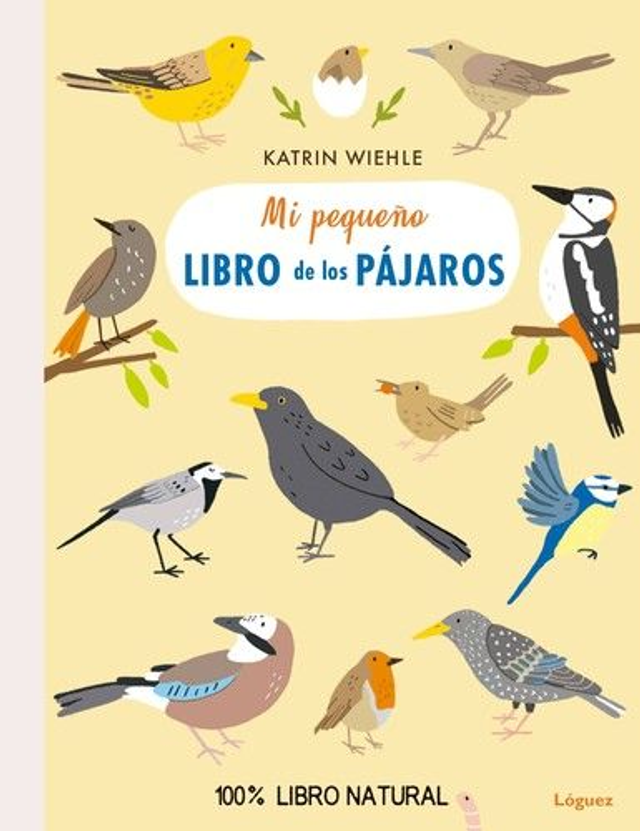 Mi pequeño libro de los pájaros - Katrin Wiehle
