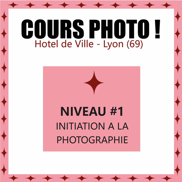 Cours de Photographie Niveau 1 - INITIATION A LA PHOTOGRAPHIE à Hôtel de Ville à Lyon (69)