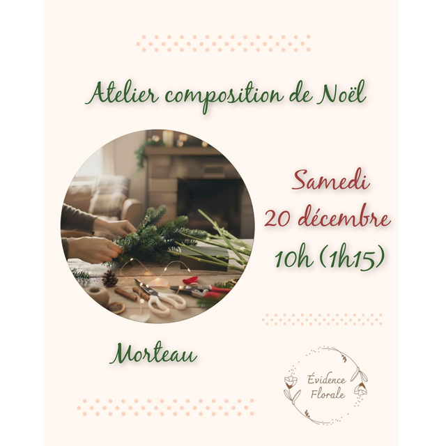 E. Atelier composition de Noël fleurs fraîches (samedi 20 décembre 10h)