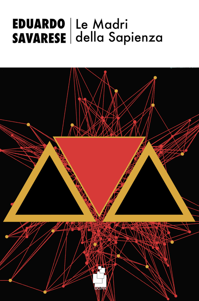 Savarese Eduardo - Le madri della sapienza