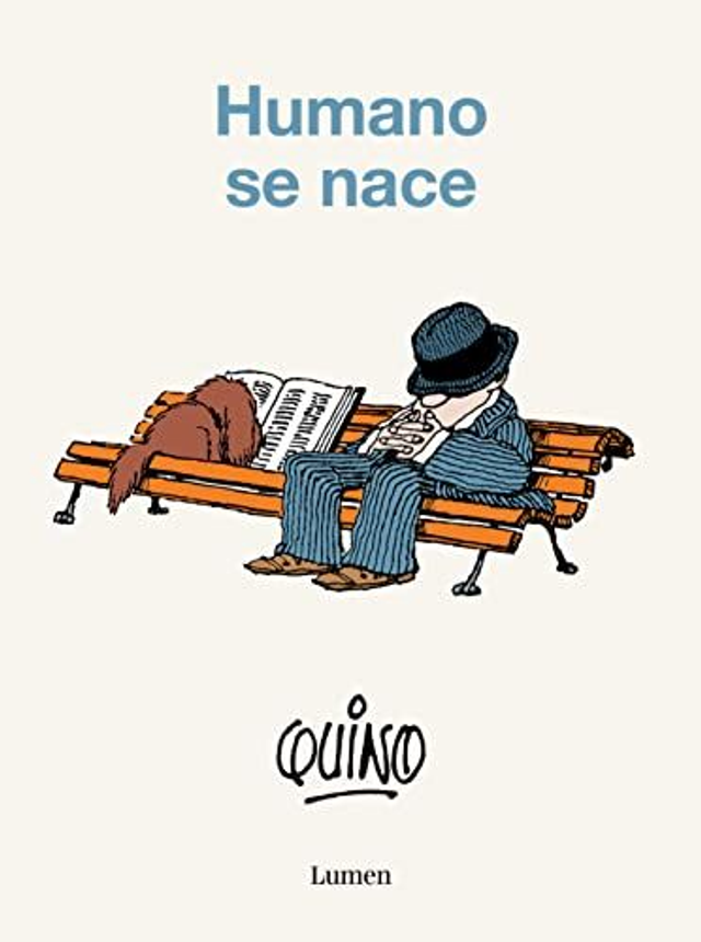 Humano se nace - Quino