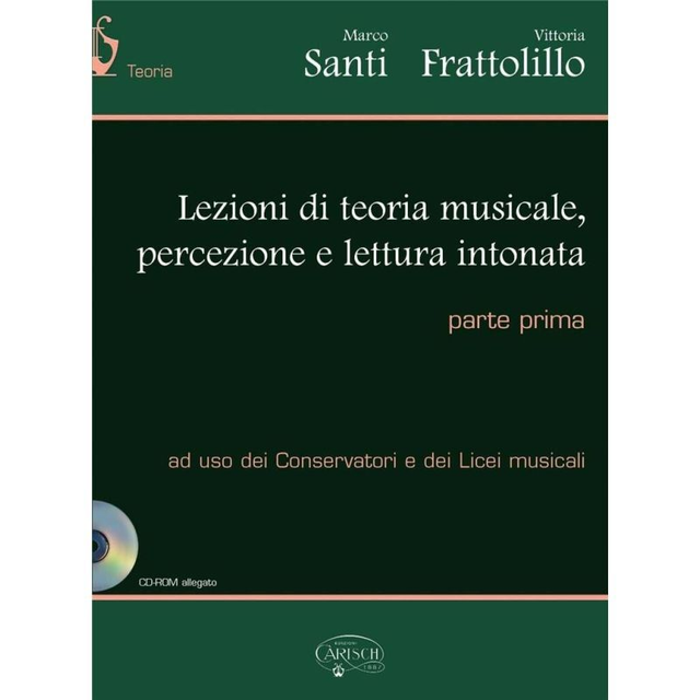 Carisch Santi &amp; Frattolillo - Lezioni Di Teoria Musicale Vol. 1
