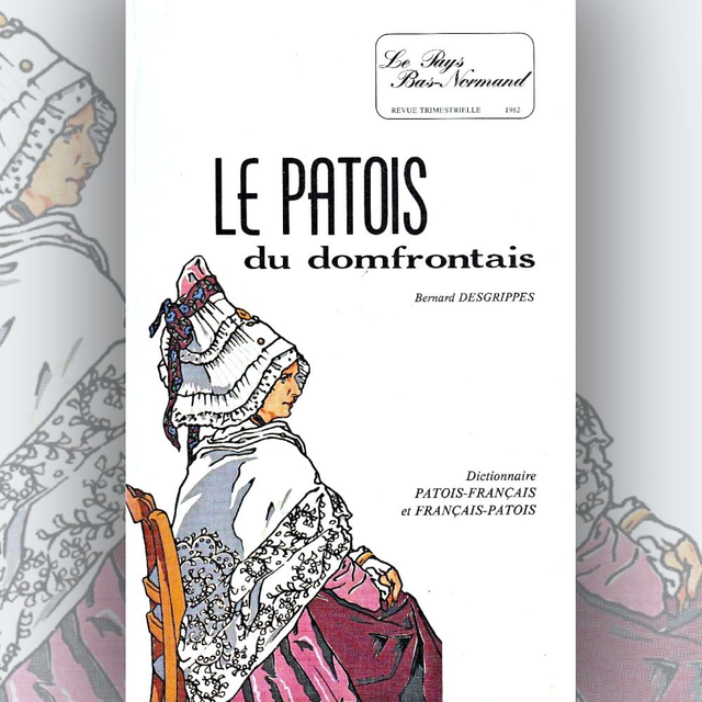 N°165 : Le patois du Domfrontais par B. DESGRIPPES