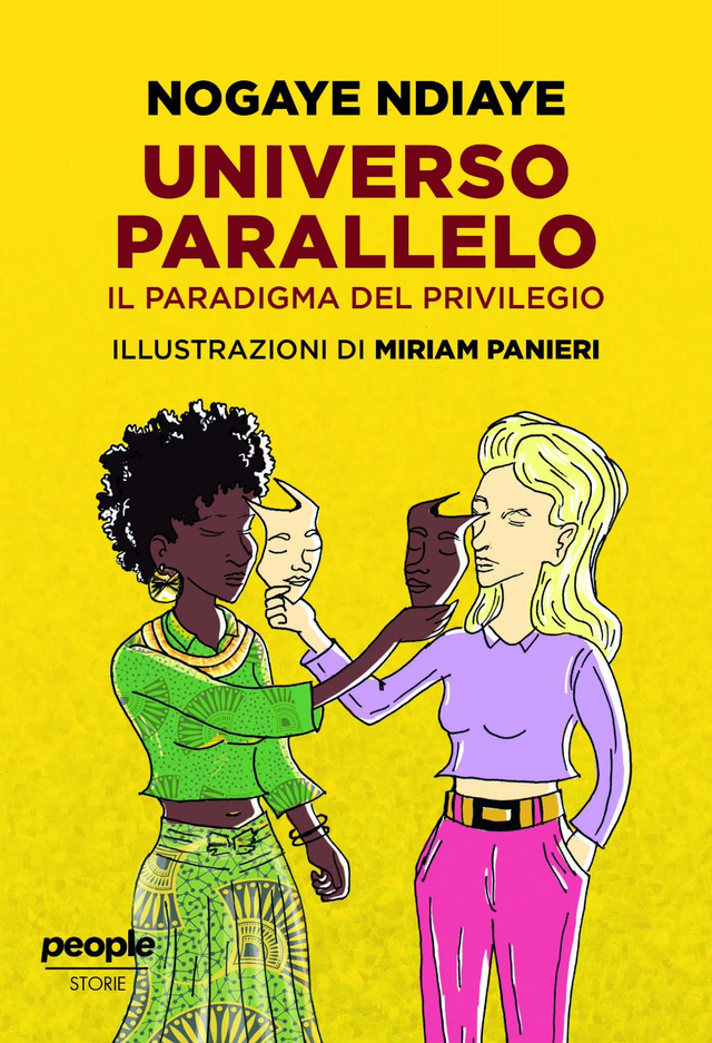 Ndiaye Nogaye - Universo parallelo. Il paradigma del privilegio