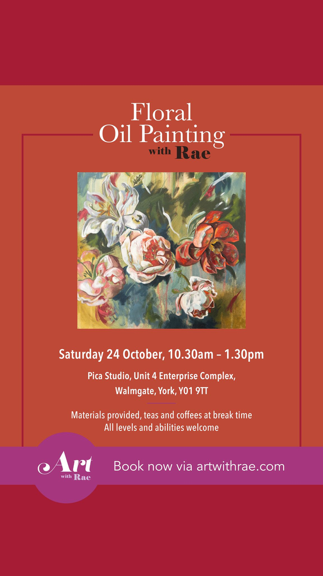 Floral Oil Painting with Rae, Saturday 24th October 
