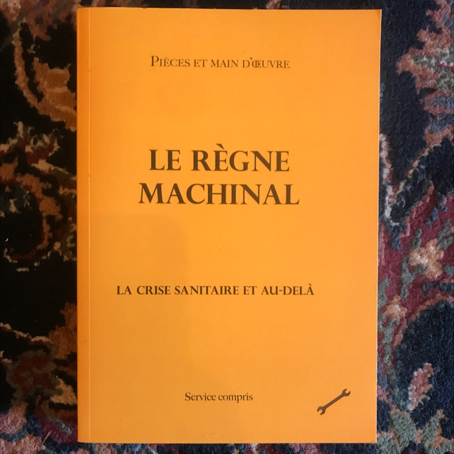 PIÈCES ET MAIN D’ŒUVRE - Le Règne Machinal, La crise sanitaire et au-delà 
