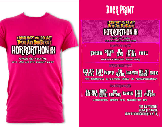 Backprint T-Shirt, I Know What You Did Last Dead And SudBuried: Horrorthon IX