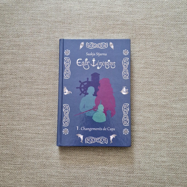 Eaux Téméraires Tome 1 Changements de Caps édition reliée 