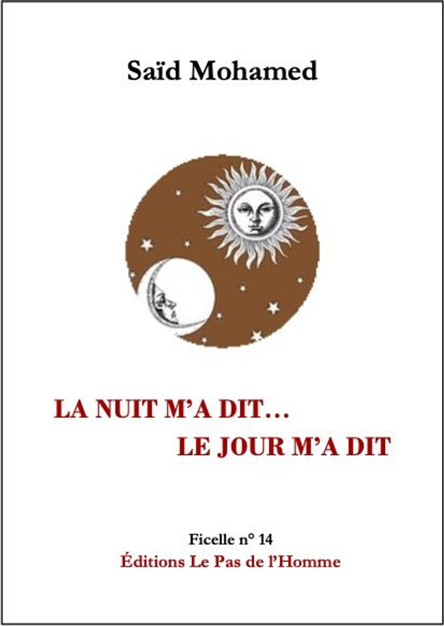 Ficelle n°14 – Le Jour m’a dit, la nuit m’a dit