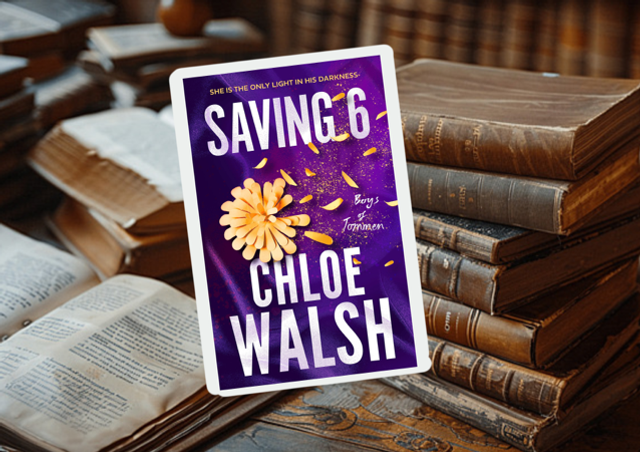 Saving 6 by Chloe Walsh