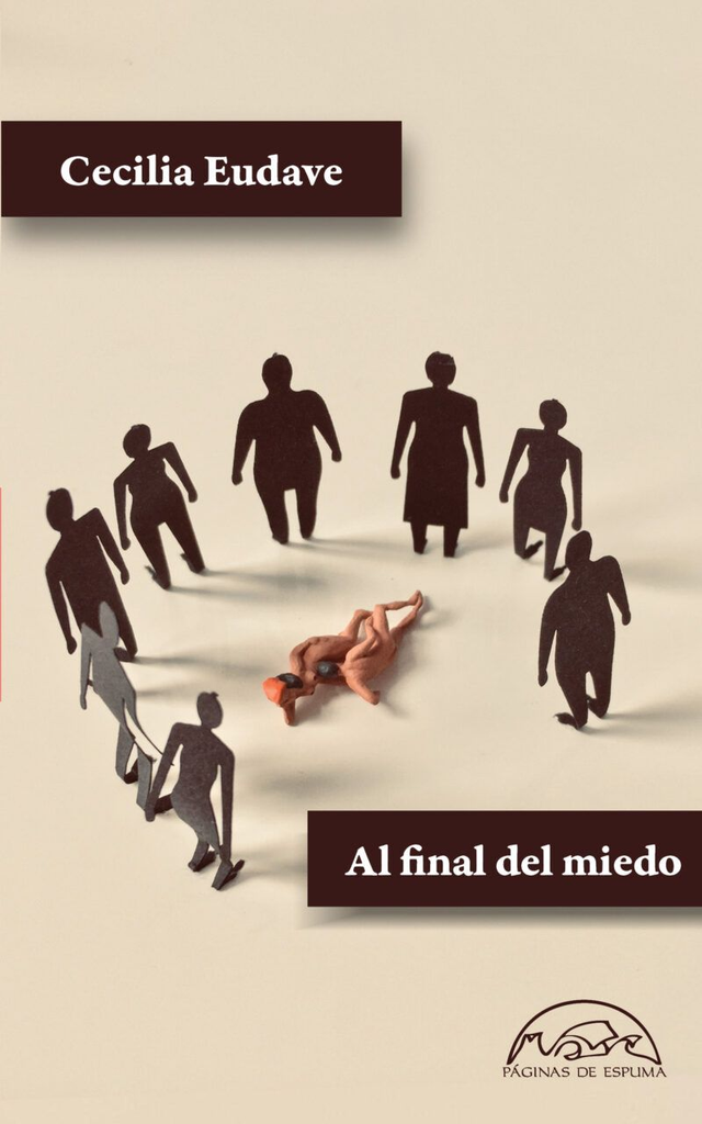 Al final del miedo - Cecilia Eudave