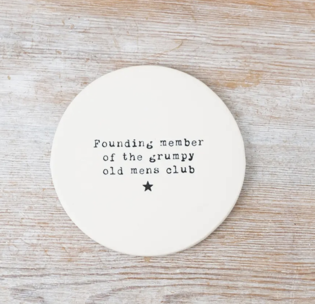 Founding member of the grumpy old men’s club 