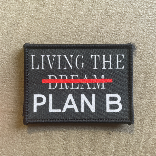 Living the plan B