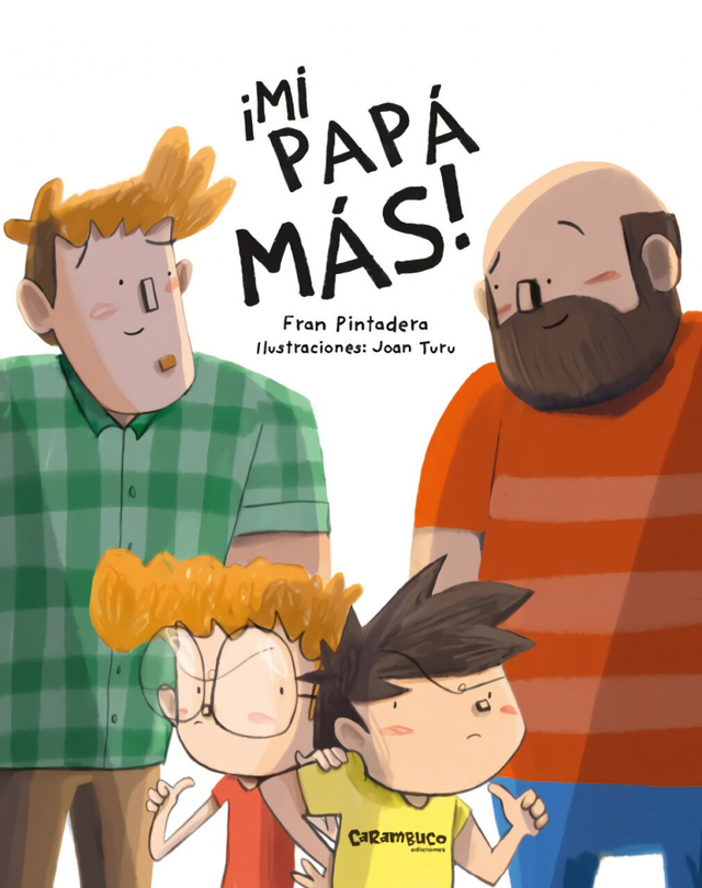 ¡Mi papá más! - Fran Pintadera