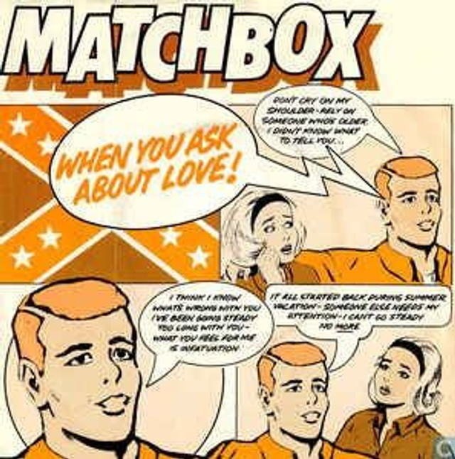 Matchbox - When You Ask About Love