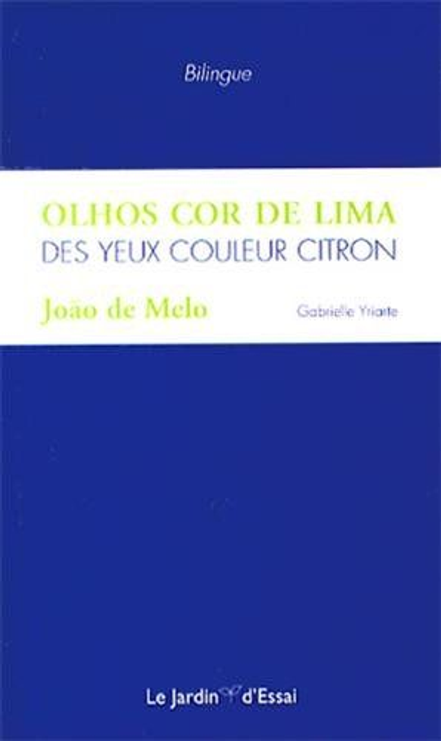 Des yeux couleur citron: Edition bilingue français-portugais - João de Melo