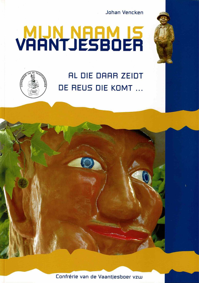 Mijn naam is Vaantjesboer - Het verhaal van Reus Vaantjesboer