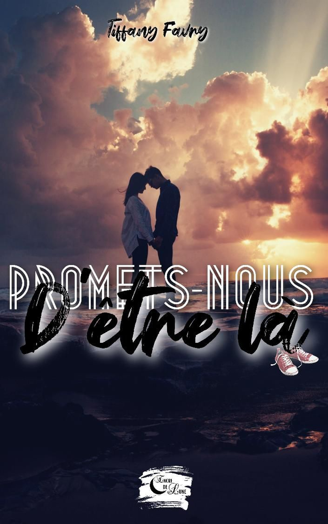 Promets-nous d'être là - Tome 2 /  Tiffany Favry 