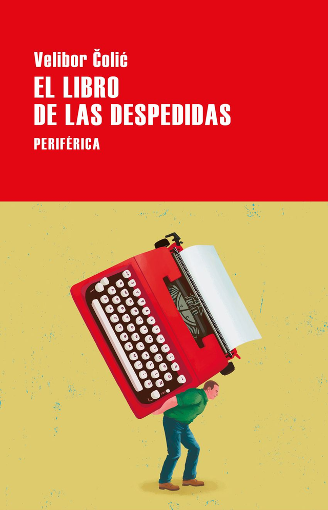 El libro de las despedidas - Velibor Colic